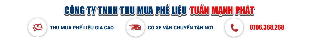 Thu mua phế liệu Tuấn Mạnh Phát